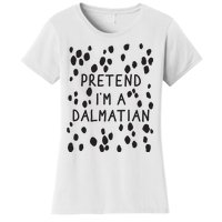 Pretend I'm A Dalmatian Shirt Funny Lazy Halloween Costume Women's T-Shirt