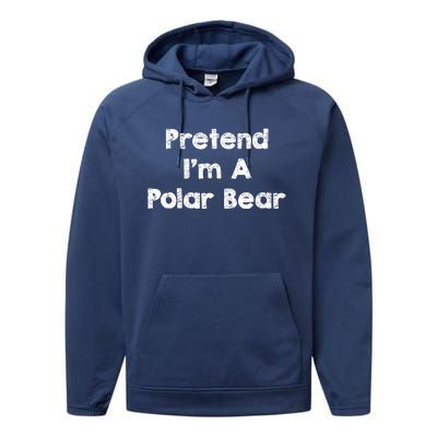 Pretend IM A Polar Bear Costume Funny Halloween Outfit Performance Fleece Hoodie