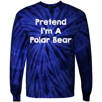 Pretend IM A Polar Bear Costume Funny Halloween Outfit Tie-Dye Long Sleeve Shirt