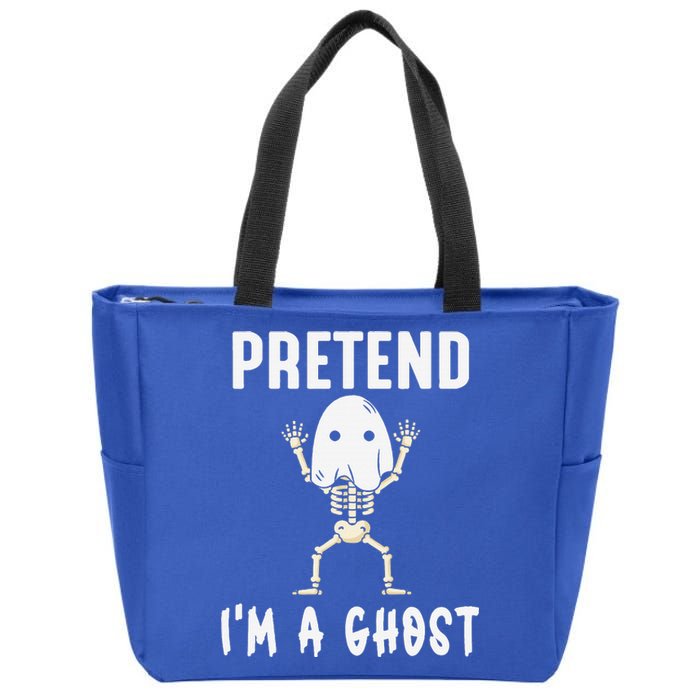 Pretend I'm a Ghost Funny Lazy Halloween Costume Party Zip Tote Bag