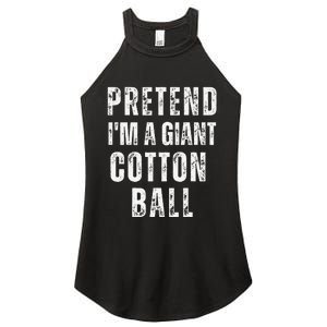 Pretend IM A Giant Cotton Ball Matching Costume Halloween Women's Perfect Tri Rocker Tank