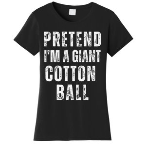 Pretend IM A Giant Cotton Ball Matching Costume Halloween Women's T-Shirt