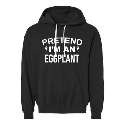 Pretend I'm An Eggplant Lazy Halloween Costume Garment-Dyed Fleece Hoodie