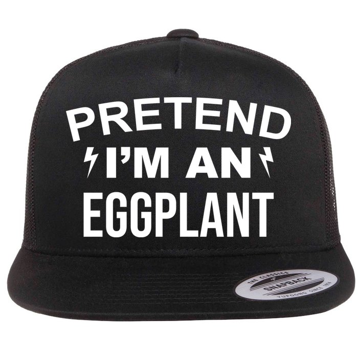 Pretend I'm An Eggplant Lazy Halloween Costume Flatbill Hat