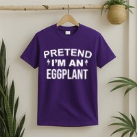 Pretend I'm An Eggplant Lazy Halloween Costume T-Shirt