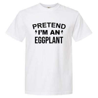 Pretend I'm An Eggplant Lazy Halloween Costume Garment-Dyed Heavyweight T-Shirt