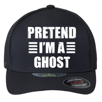 Pretend IM A Ghost Lazy Easy Costume Gift Flexfit Unipanel Trucker Cap