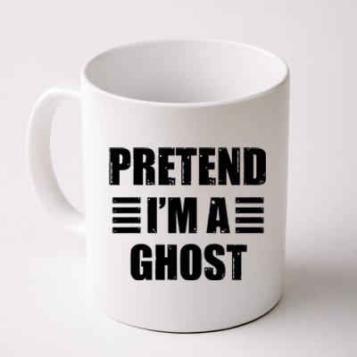 Pretend IM A Ghost Lazy Easy Costume Gift Coffee Mug