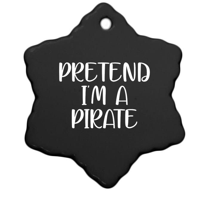 Pretend Im A Pirate Ceramic Star Ornament