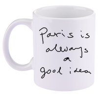 Paris Is Always A Good Idea 11oz C Handle Ceramic Mug