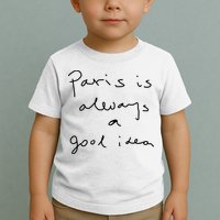 Paris Is Always A Good Idea Toddler T-Shirt