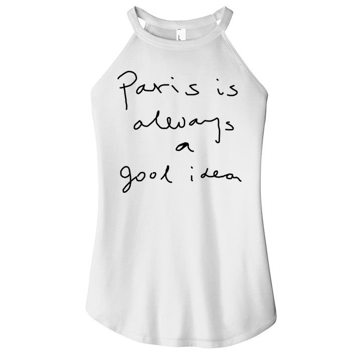 Paris Is Always A Good Idea Women's Perfect Tri Rocker Tank