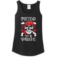 Pretend Im A Pirate Funny Ideas For Halloween Ladies Essential Tank