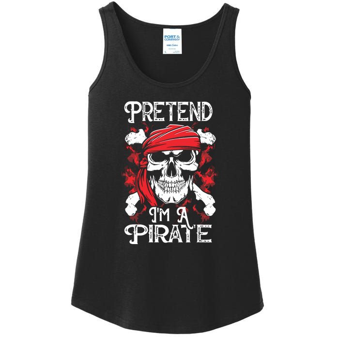 Pretend Im A Pirate Funny Ideas For Halloween Ladies Essential Tank