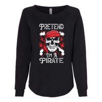 Pretend Im A Pirate Funny Ideas For Halloween Womens California Wash Sweatshirt