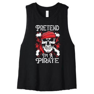 Pretend Im A Pirate Funny Ideas For Halloween Women's Racerback Cropped Tank