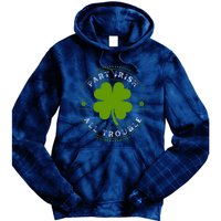 Part Irish All Trouble Funny Clovers Stamp St Patrick's Day Tie Dye Hoodie