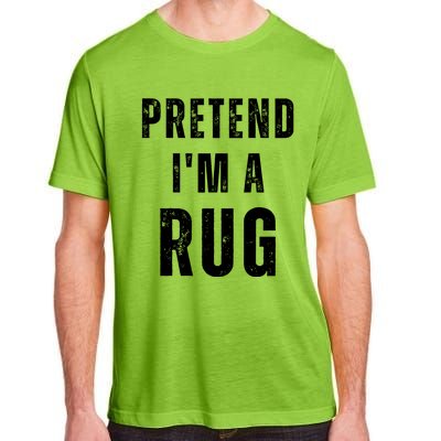 Pretend IM A Rug Matching Costume Funny Halloween Adult ChromaSoft Performance T-Shirt