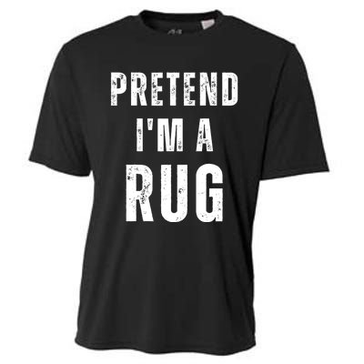 Pretend IM A Rug Matching Costume Funny Halloween Cooling Performance Crew T-Shirt