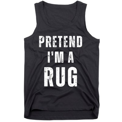 Pretend IM A Rug Matching Costume Funny Halloween Tank Top