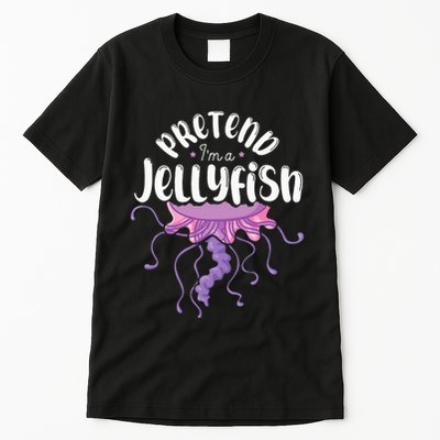 Pretend Im A Jellyfish Tall T-Shirt
