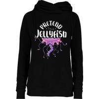 Pretend Im A Jellyfish Womens Funnel Neck Pullover Hood