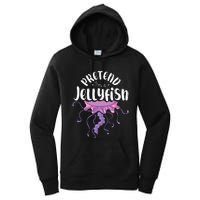 Pretend Im A Jellyfish Women's Pullover Hoodie