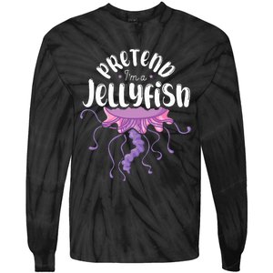 Pretend Im A Jellyfish Tie-Dye Long Sleeve Shirt