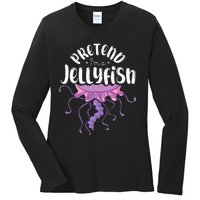 Pretend Im A Jellyfish Ladies Long Sleeve Shirt