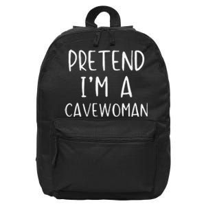 Pretend IM A Cavewoman Costume Halloween Lazy Quick Funny 16 in Basic Backpack