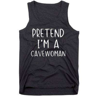 Pretend IM A Cavewoman Costume Halloween Lazy Quick Funny Tank Top