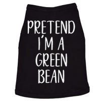 Pretend IM A Green Bean Costume Halloween Quick Lazy Funny Doggie Tank