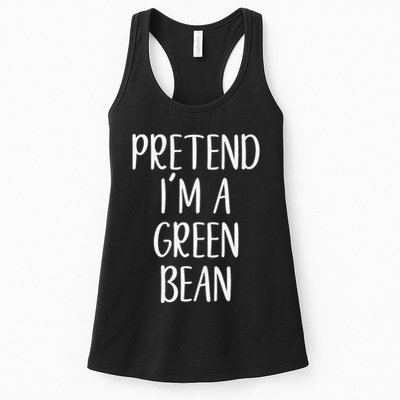 Pretend IM A Green Bean Costume Halloween Quick Lazy Funny Womens Tank Top