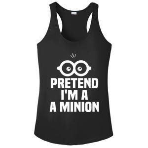 Pretend IM A Minion Costume Party Funny Halloween Minion Ladies PosiCharge Competitor Racerback Tank