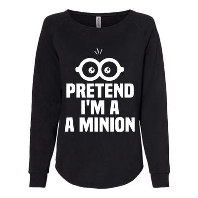 Pretend IM A Minion Costume Party Funny Halloween Minion Womens California Wash Sweatshirt