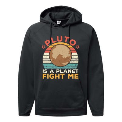 Pluto Is A Planet Fight Me Pluto Lover Vintage Science Nerd Performance Fleece Hoodie