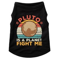Pluto Is A Planet Fight Me Pluto Lover Vintage Science Nerd Doggie Tank