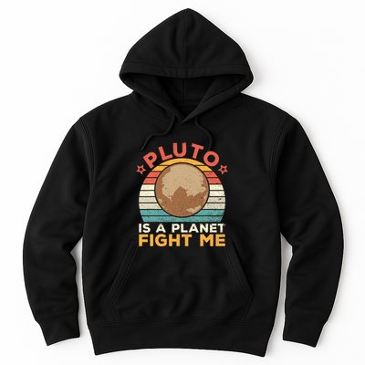 Pluto Is A Planet Fight Me Pluto Lover Vintage Science Nerd Hoodie