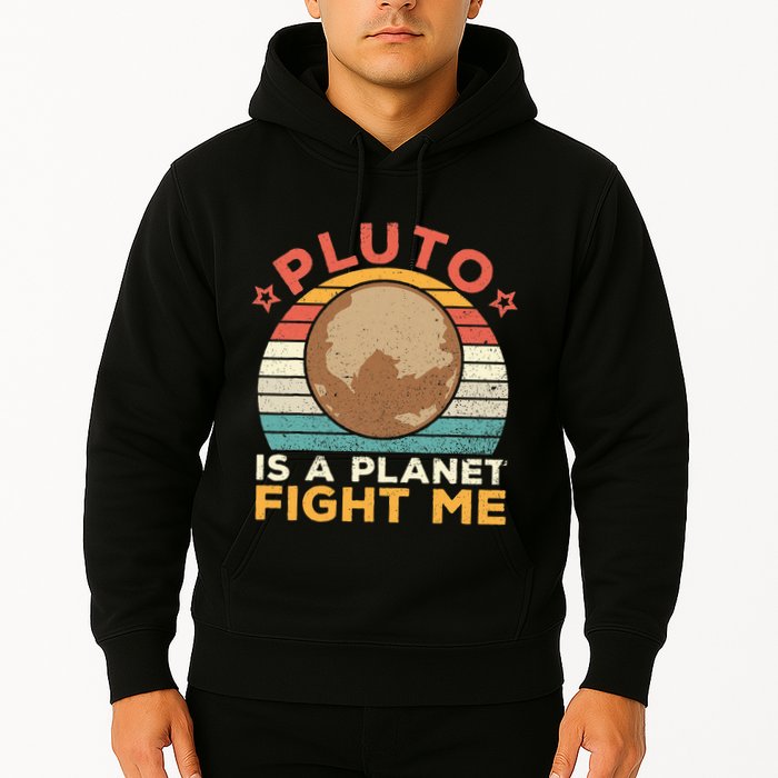 Pluto Is A Planet Fight Me Pluto Lover Vintage Science Nerd Hoodie