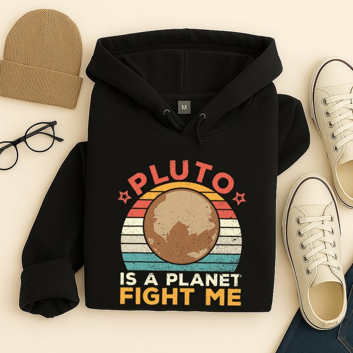 Pluto Is A Planet Fight Me Pluto Lover Vintage Science Nerd Hoodie