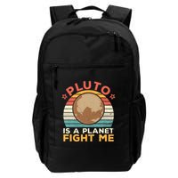 Pluto Is A Planet Fight Me Pluto Lover Vintage Science Nerd Backpack