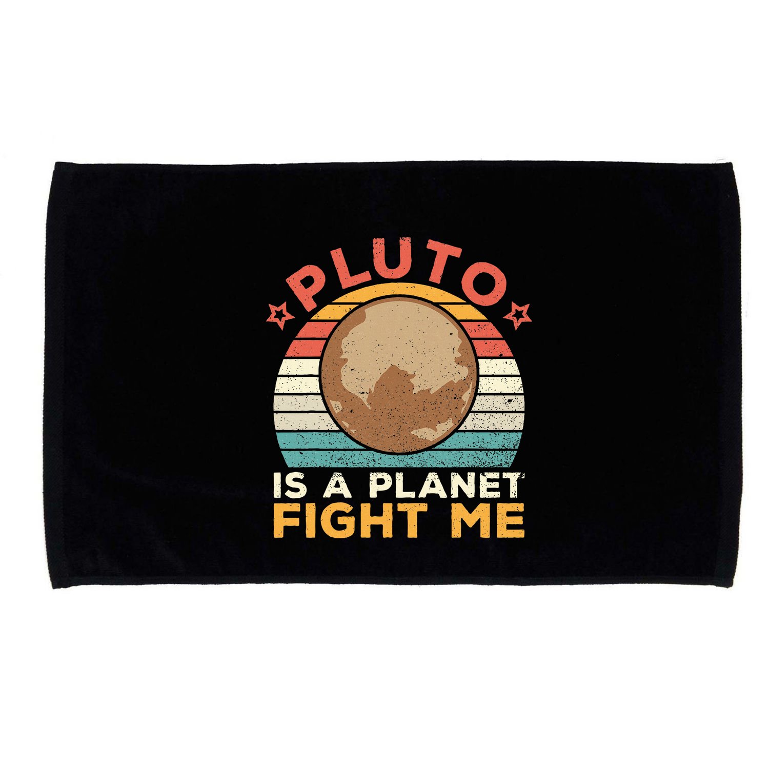 Pluto Is A Planet Fight Me Pluto Lover Vintage Science Nerd Microfiber Hand Towel