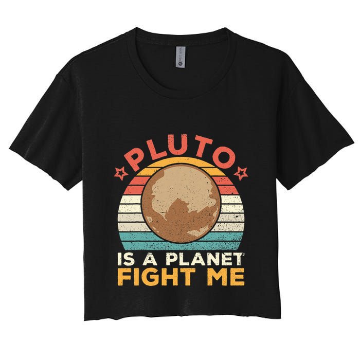 Pluto Is A Planet Fight Me Pluto Lover Vintage Science Nerd Crop Top