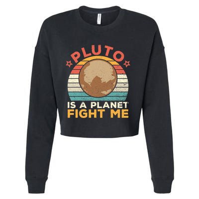 Pluto Is A Planet Fight Me Pluto Lover Vintage Science Nerd Cropped Pullover Crew