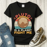 Pluto Is A Planet Fight Me Pluto Lover Vintage Science Nerd Womens T-Shirt