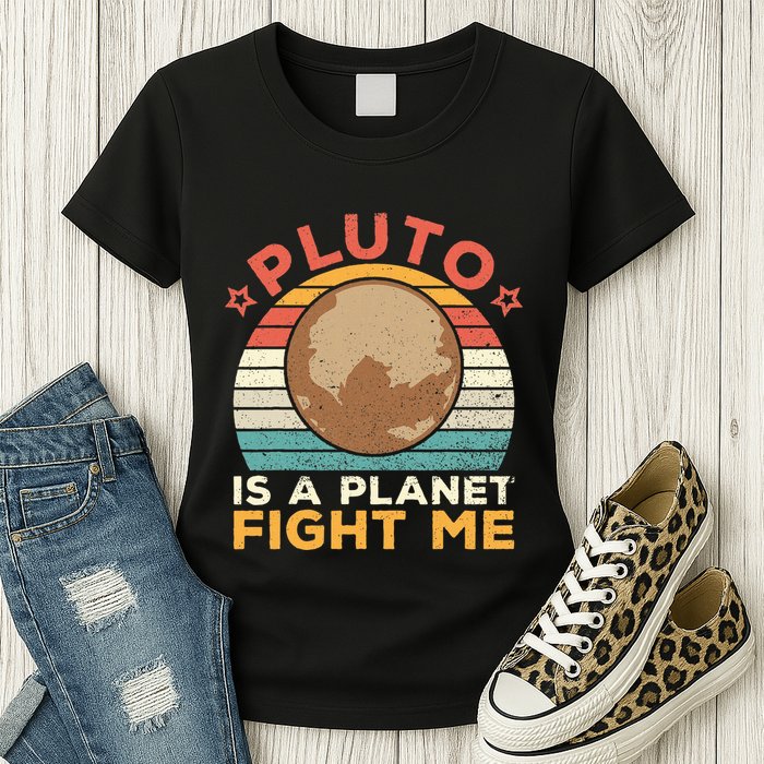 Pluto Is A Planet Fight Me Pluto Lover Vintage Science Nerd Womens T-Shirt