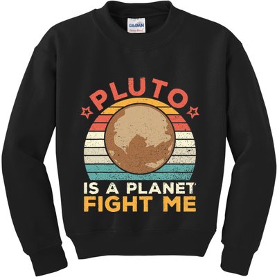 Pluto Is A Planet Fight Me Pluto Lover Vintage Science Nerd Kids Sweatshirt