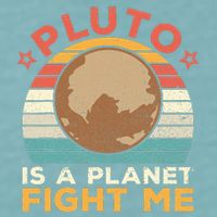 Pluto Is A Planet Fight Me Pluto Lover Vintage Science Nerd Sueded Cloud Jersey T-Shirt