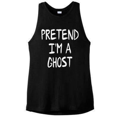 Pretend IM A Ghost Lazy Halloween Costume Party Cool Gift Ladies PosiCharge Tri-Blend Wicking Tank