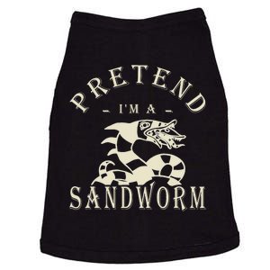 Pretend IM A Sandworm Funny Halloween Party Costume Doggie Tank